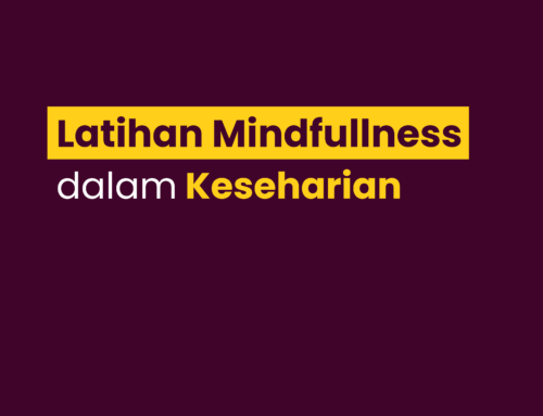 Latihan Mindfullness dalam Keseharian